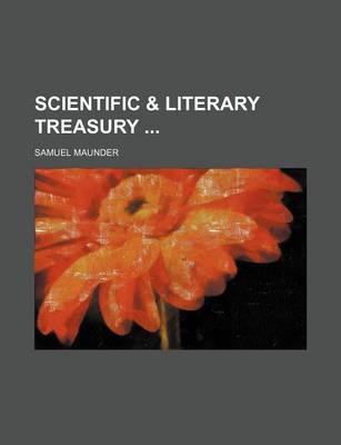 Book cover for Scientific & Literary Treasury