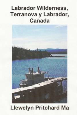 Book cover for Labrador Wilderness, Terranova Y Labrador, Canada