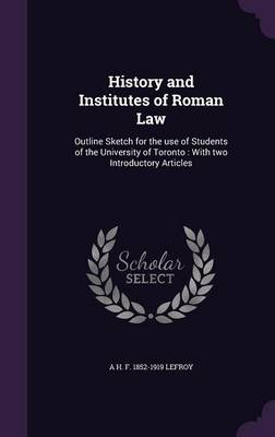 Book cover for History and Institutes of Roman Law