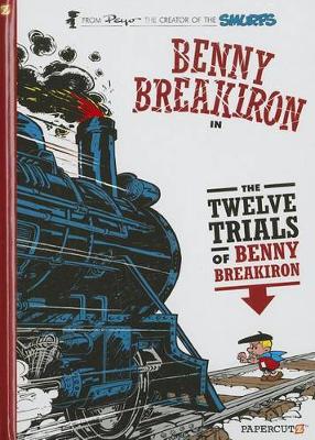 Book cover for Benny Breakiron #3: The Twelve Trials of Benny Breakiron