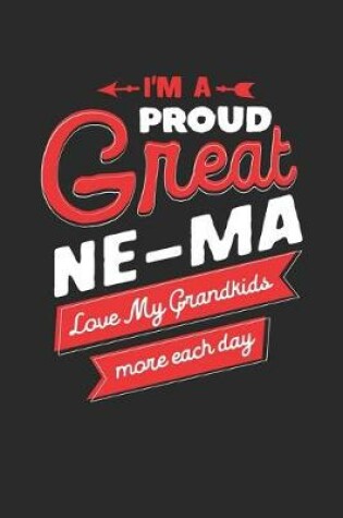 Cover of I'm Proud Great Ne-Ma Love My Grandkids More Each Day