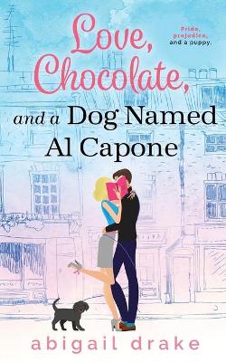 Book cover for Love, Chocolate, and a Dog Named Al Capone