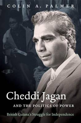 Book cover for Cheddi Jagan and the Politics of Power