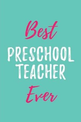 Cover of Best Preschool Teacher Ever