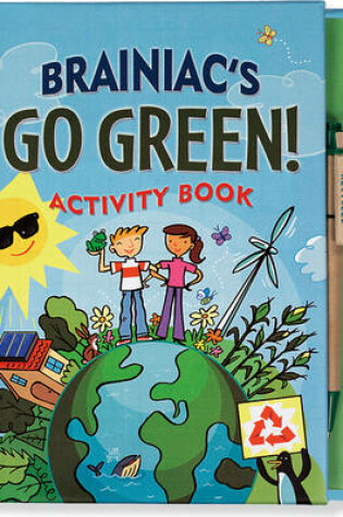 Cover of Brainiac's Go Green! Activity Book