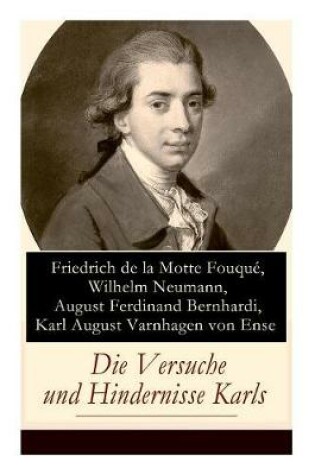 Cover of Die Versuche und Hindernisse Karls