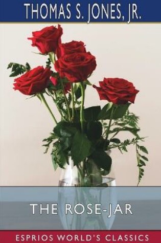 Cover of The Rose-Jar (Esprios Classics)
