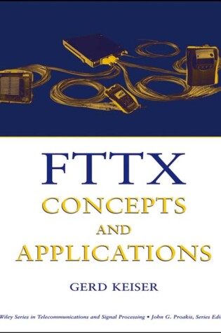 Cover of FTTX Concepts and Applications