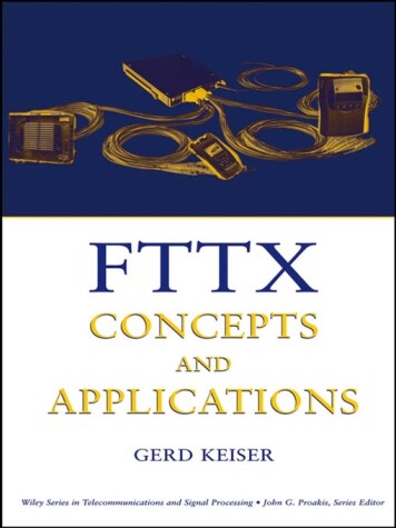 Cover of FTTX Concepts and Applications