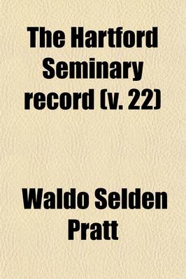 Book cover for The Hartford Seminary Record (Volume 22)