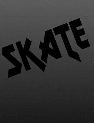 Cover of Skate Skateboarding Composition Notebook