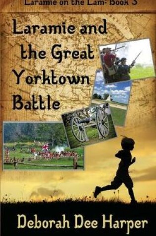 Cover of Laramie and the Great Yorktown Battle