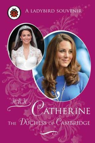 Cover of Catherine, The Duchess of Cambridge