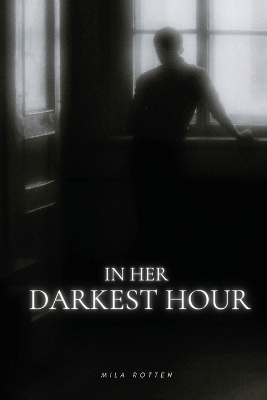 Cover of In Her Darkest Hour