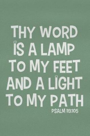 Cover of Thy Word Is a Lamp to My Feet and a Light to My Path Psalm 119