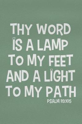 Book cover for Thy Word Is a Lamp to My Feet and a Light to My Path Psalm 119