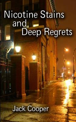 Book cover for Nicotine Stains and Deep Regrets