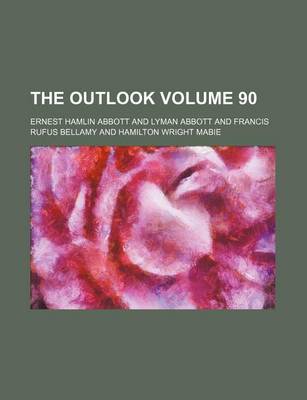 Book cover for The Outlook Volume 90