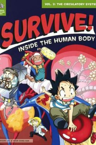 Cover of Survive! Inside the Human Body 2