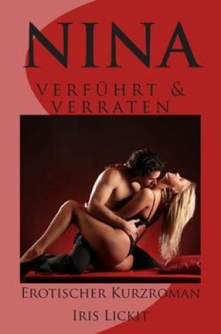 Cover of Nina - Verfuhrt Und Verraten