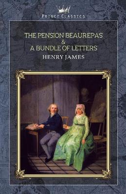 Book cover for The Pension Beaurepas & A Bundle of Letters