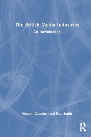 Cover of The British Media Industries