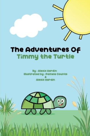 Cover of The Adventures of Timmy the Turtle