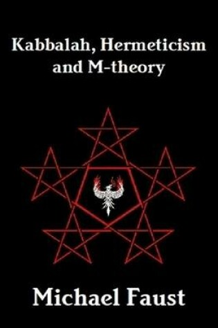 Cover of Kabbalah, Hermeticism and M-theory