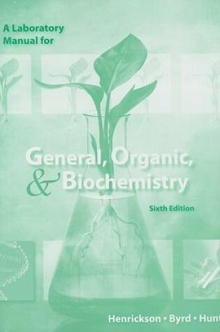 Cover of A Laboratory for General, Organic, and Biochemistry