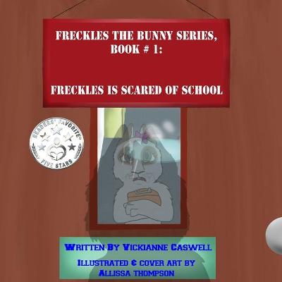 Cover of Freckles is Scared of School