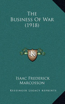 Book cover for The Business of War (1918)