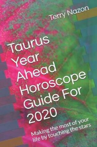 Cover of Taurus Year Ahead Horoscope Guide For 2020