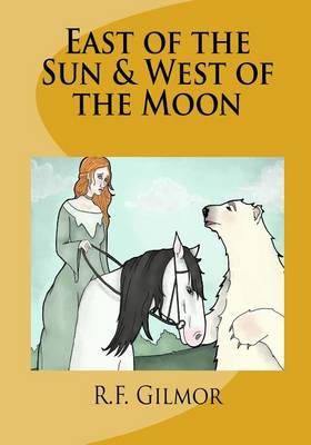 Book cover for East of the Sun & West of the Moon