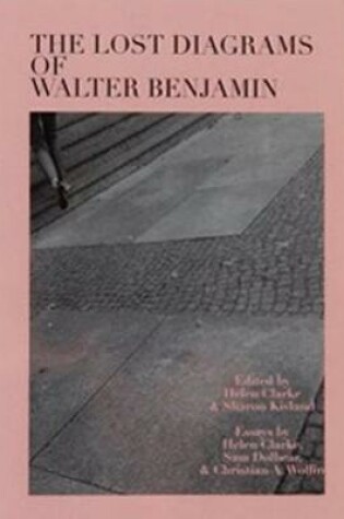 Cover of The Lost Diagrams of Walter Benjamin