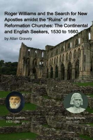 Cover of Roger Williams and the Search for New Apostles amidst the "Ruins" of the Reformation Churches