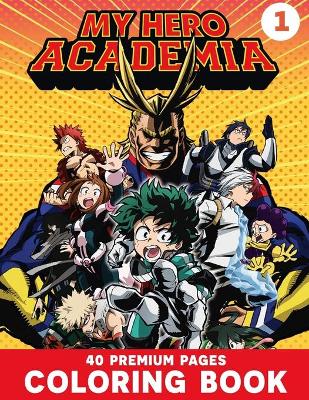 Cover of My Hero Academia Coloring Book Vol1