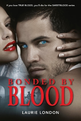 Bonded By Blood by Laurie London