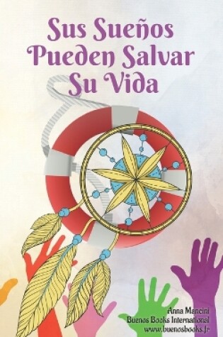 Cover of Sus Suenos Pueden Salvar Su Vida