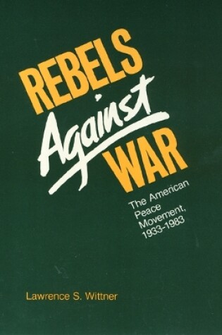 Cover of Rebels Against War