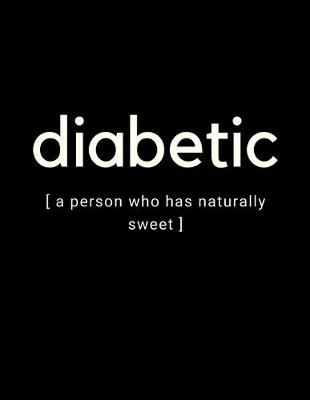 Book cover for diabetic [ a person who has naturally sweet ]