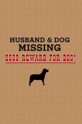 Book cover for Husband & Dog Missing Reward For Dog