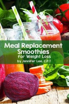 Book cover for Meal Replacement Smoothies for Weight Loss