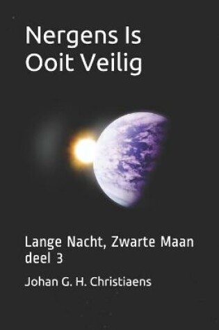 Cover of Nergens Is Ooit Veilig