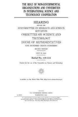 Book cover for The role of non-governmental organizations and universities in international science and technology cooperation