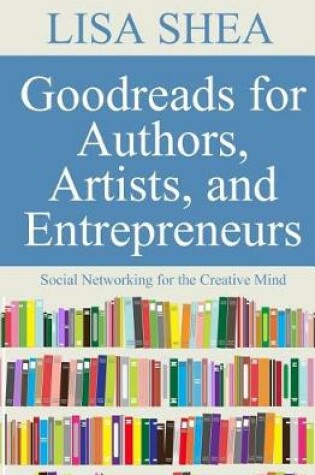 Cover of Goodreads for Authors Artists and Entrepreneurs