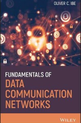 Cover of Fundamentals of Data Communication Networks