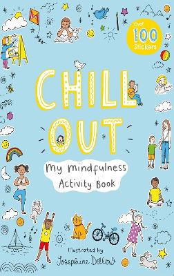 Book cover for Chill Out: My Mindfulness Activity Book