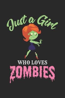 Book cover for Just a Girl Who Loves Zombies