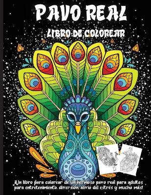 Book cover for Pavo Real Libro De Colorear