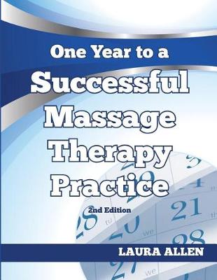 Book cover for One Year to a Successful Massage Therapy Practice